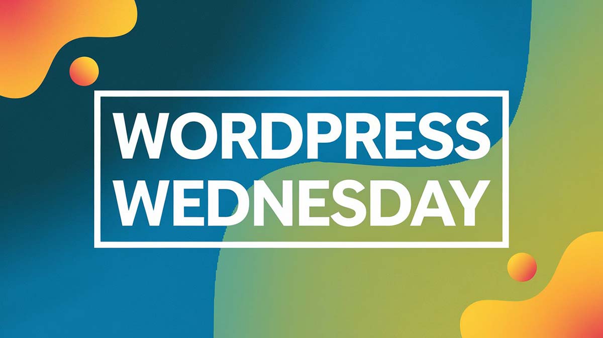 an image with the text WordPress Wednesday
