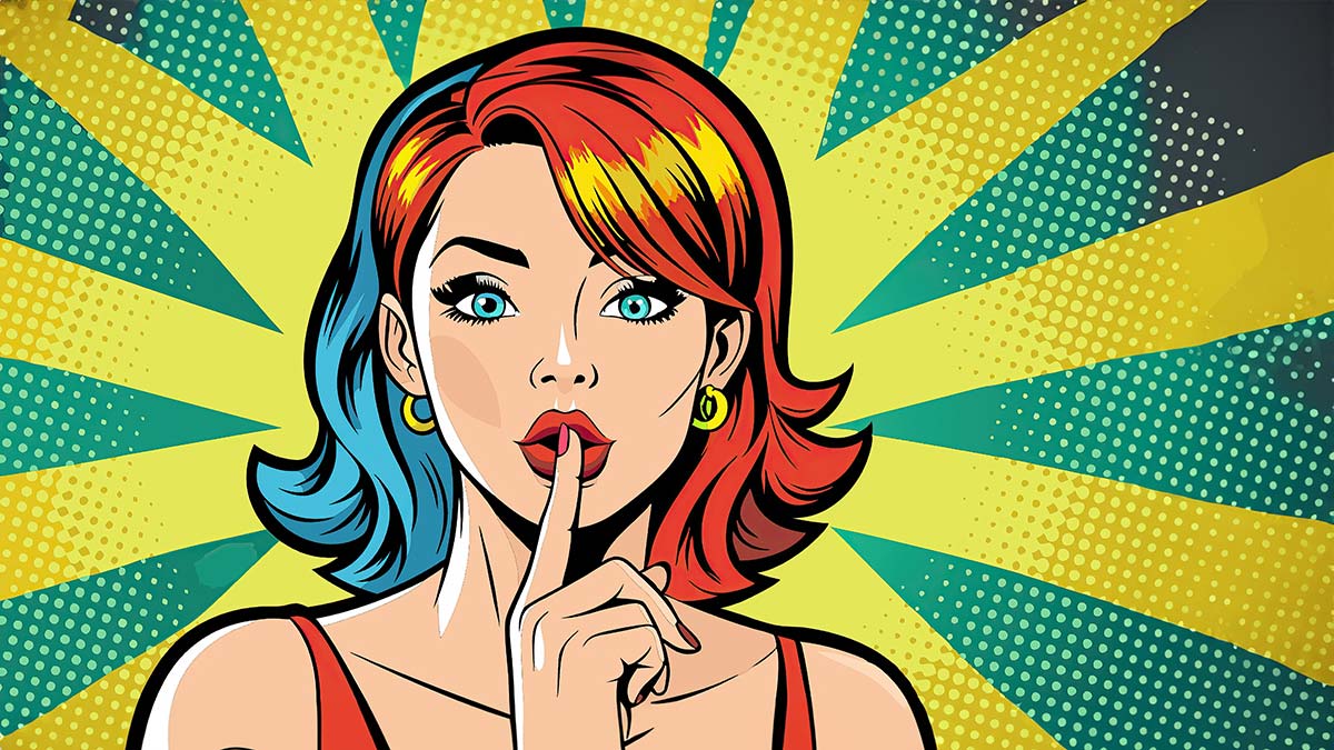 pop art woman saying "shhhhh..." highlighting the sharing of storytelling secrets